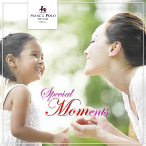 Special MOMents at Marco Polo Ortigas Manila